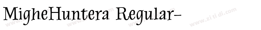 MigheHuntera Regular字体转换